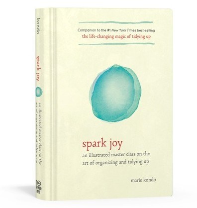 Spark Joy book decluttering your home the marie kondo way