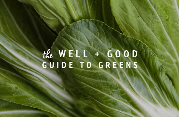 The Well+Good Guide to Greens