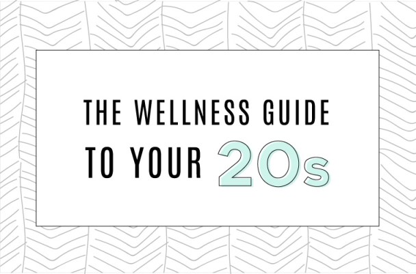 Everything You Should Do in Your 20s for a Healthy 30s—and Beyond