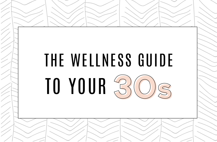 wellness guide to your 30s