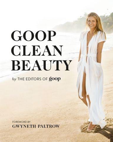 Gwyneth Paltrow beauty detox recipes from the new book, GOOP Clean Beauty 