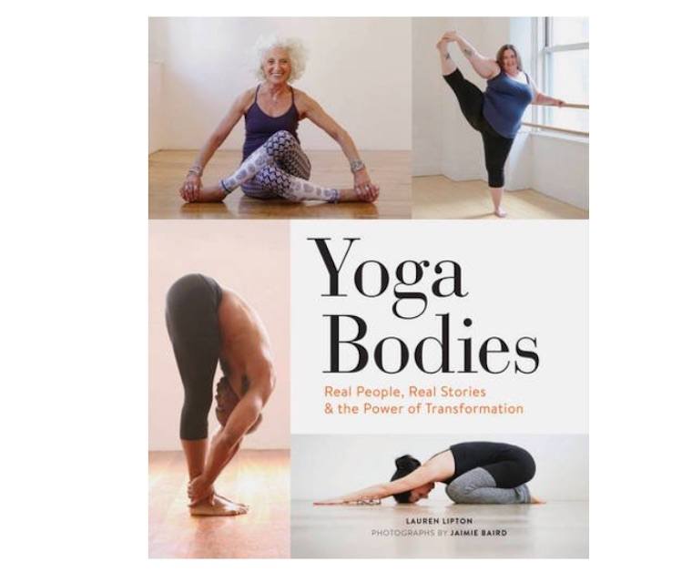 Yoga Bodies: Real People, Real Stories, Real Transformation