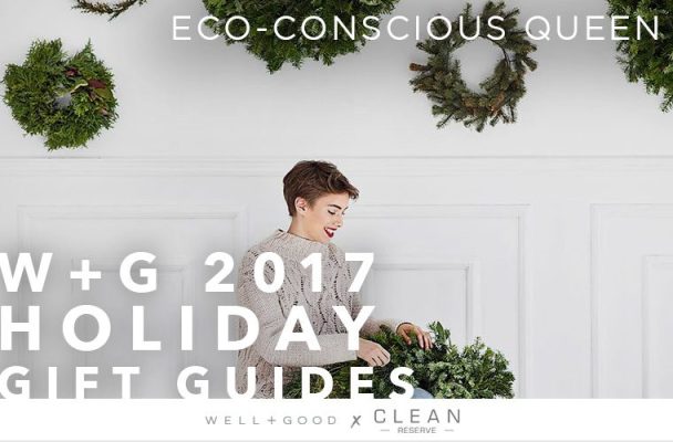 Healthy Holiday Gift Guide: What to Get the Eco-Conscious Queen in Your Life