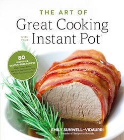 The Great Art of Cooking with your Instant Pot
