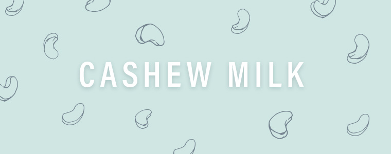 What you need to know about the nutritional value of cashew milk.