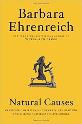 Natural causes Barbara Ehrenreicht