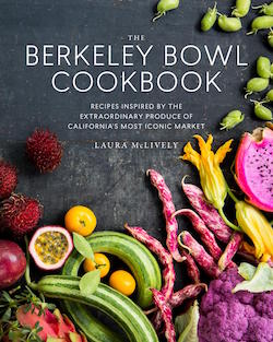 The Berkley Bowl Cookbook