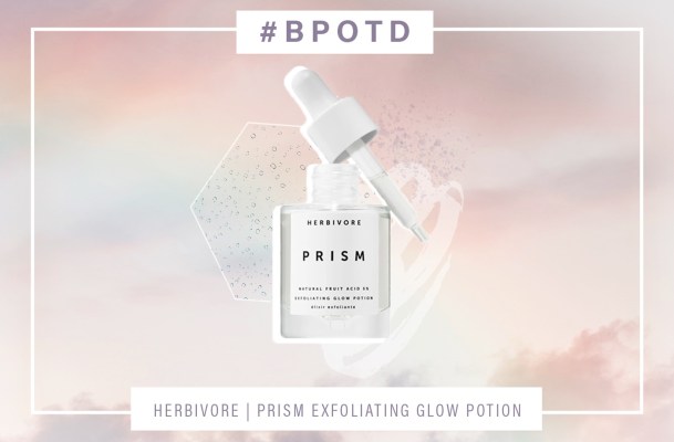 BPOTD: This Serum-Slash-Exfoliant Is Your One Way Ticket to a Glowy Complexion