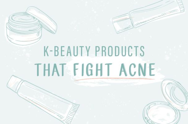 Tap These K-Beauty Solutions to Squelch Your Next Breakout
