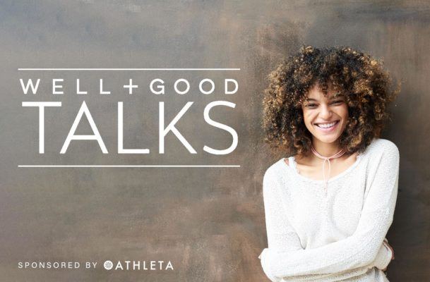 Well+Good TALKS: One-Stop Wellness Is Putting Your Healthy Life Under One Roof