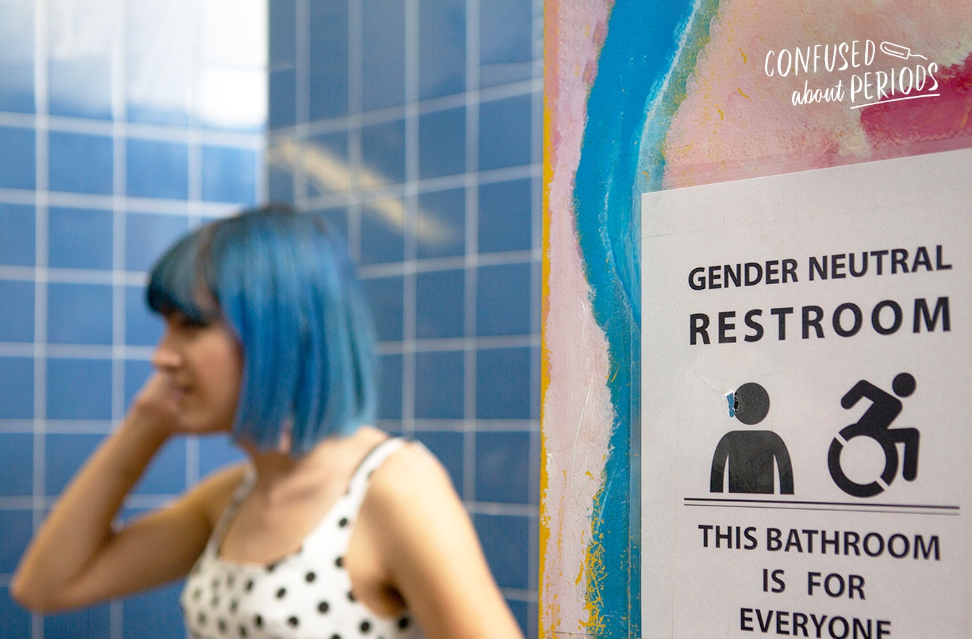 periods transgender community non-binary femme woman going to gender inclusive bathroom