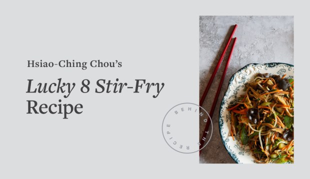 Celebrate Lunar New Year With This Lucky 8 Stir-Fry Recipe and Everyone at the Table...