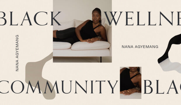 'EveryStylishGirl' CEO Nana Agyemang Is Addressing Black Wellness and Prosperity Through Community