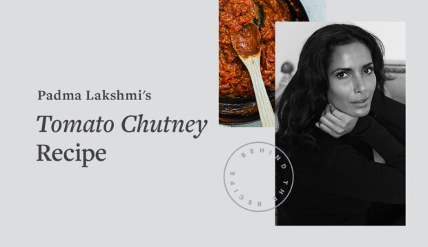 Padma Lakshmi's Tomato Chutney Recipe Amps Up the Flavor of Pretty Much Any Dish (and...
