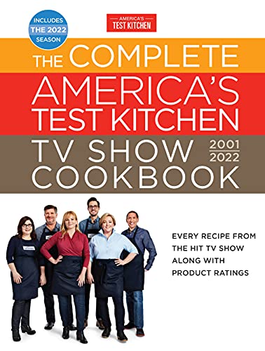 The Complete America’s Test Kitchen TV Show Cookbook