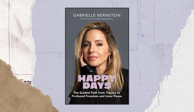 Gabrielle Bernstein's Top Advice for Confronting Hidden Trauma and Then Moving Forward With More Ease