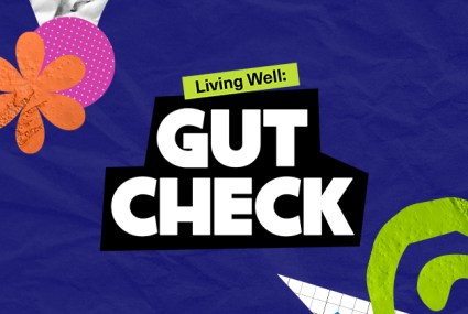 Living Well: Gut Check